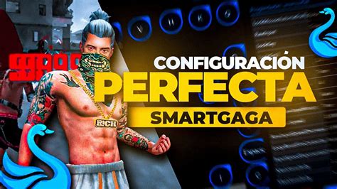 CONFIGURACIÓN Y SENSIBILIDAD PERFECTA PARA PEGAR TODO ROJO SMARTGAGA