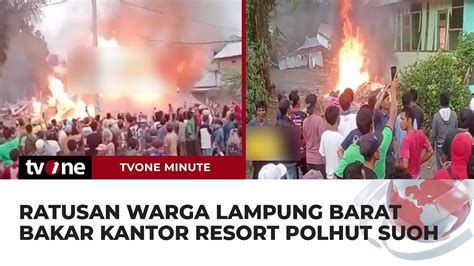 Warga Diserang Harimau Warga Ramai Ramai Bakar Kantor Resort Polhut