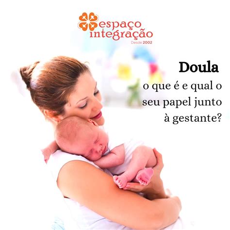 O Que Significa Doula - Doula: o que é e qual o seu papel junto à gestante?