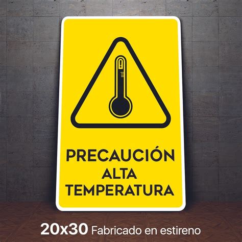 Se Alamiento Alta Temperatura Precaucion M Letrero X Meses Sin