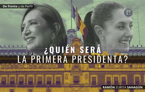 Qui N Ser La Primera Presidenta Latitud Megal Polis