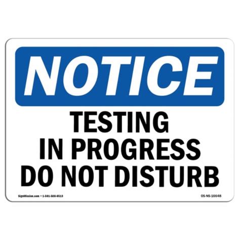 Signmission Notice Testing In Progress Do Not Disturb Osha Decal Sign