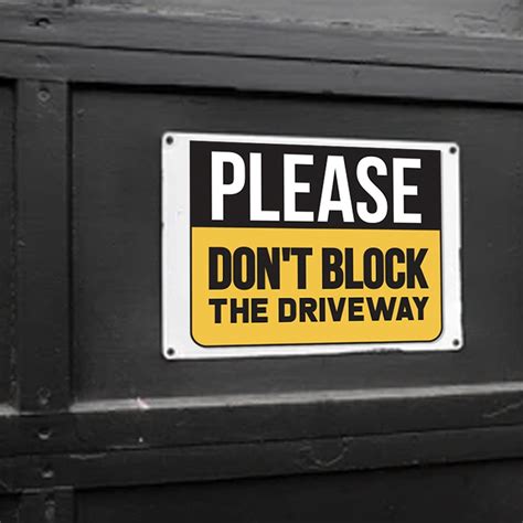 Dsign Please Don T Block The Driveway 8x10 Sticker Signage Vinyl L