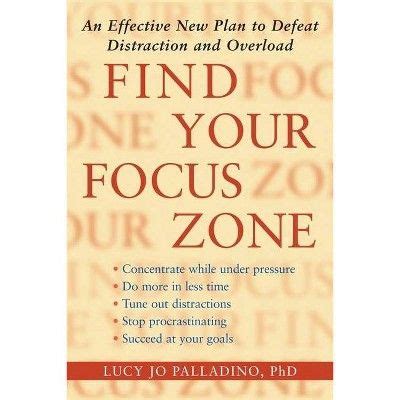 Find Your Focus Zone By Lucy Jo Palladino Paperback Th D C Ki N