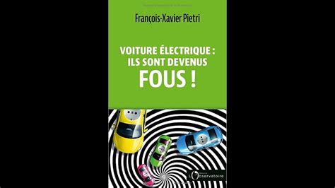 Livre Voiture Lectrique Ils Sont Devenus Fous Pietri Fran Ois