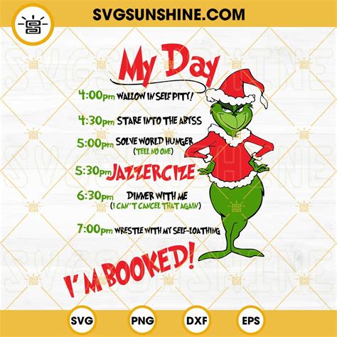 Grinch Schedule Svg My Day Grinch I M Booked Svg Png Dxf Eps Cricut