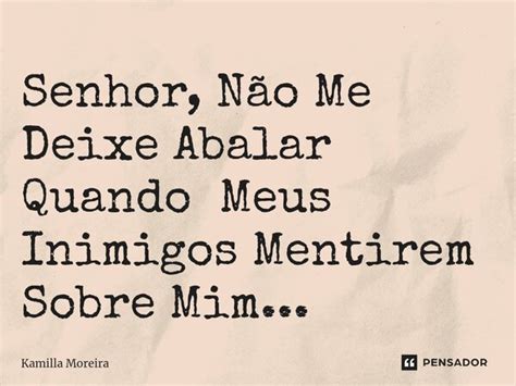 ⁠senhor Não Me Deixe Abalar Quando Kamilla Moreira Pensador