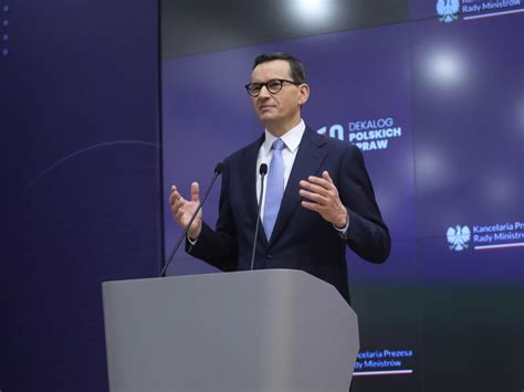 Premier Morawiecki Zapowiada Realizacj Postulat W Opozycji To