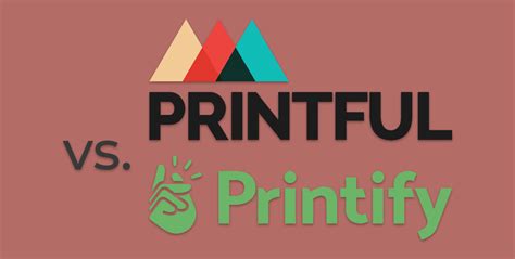 Printful Vs Printify Which Is Print On Demand Option Is Best