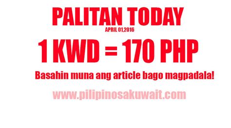 Kuwait Dinar to Peso Exchange rate today only is 170 April 1,2016 ...