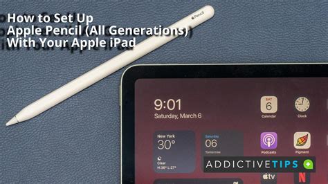 How To Set Up Apple Pencil All Generations AddictiveTips