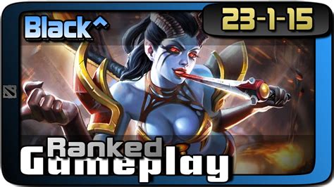 Dota 2 Black Queen Of Pain Ranked 23 1 15 Gameplay Youtube