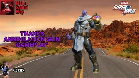 Marvel Super War Thanos Annihilation Skin Gameplay Kang Snap Nyari