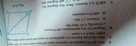 4. Show that the diagonals of a square are equal and bisect each other at..