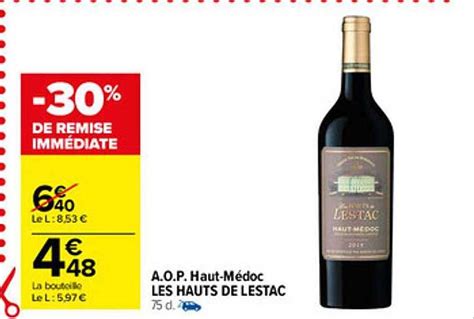 Promo A O P Haut M Doc Les Hauts De Lestac Chez Carrefour Market