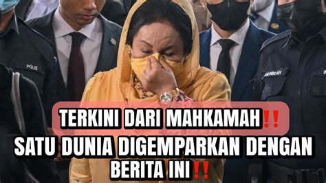 Terkini Dari Mahkamahsatu Dunia Di Kejutkan Dengan Kes Rosmah Mansor