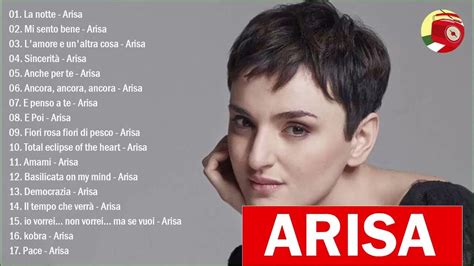 The Best Of Arisa Arisa Canzoni Nuove 2021 Arisa Album Completo