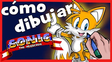 Como Dibujar A Tails Sonic The Hedgehog Fácil Anime Paso A Paso