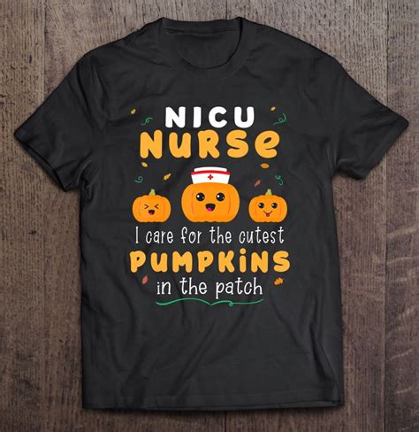 Funny Nicu Nurse Cutest Pumpkins In The Patch Halloween Gift