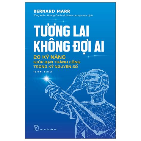 gioi thieu sach tuong lai khong doi ai  ky nang giup ban thanh cong