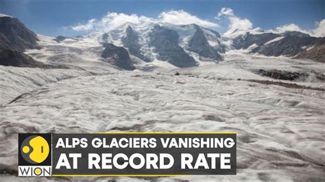 Wion Climate Tracker Alps Glacier On Track For Highest Mass Losses In