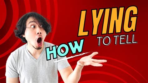 How To Tell If Someone Is Lying Youtube