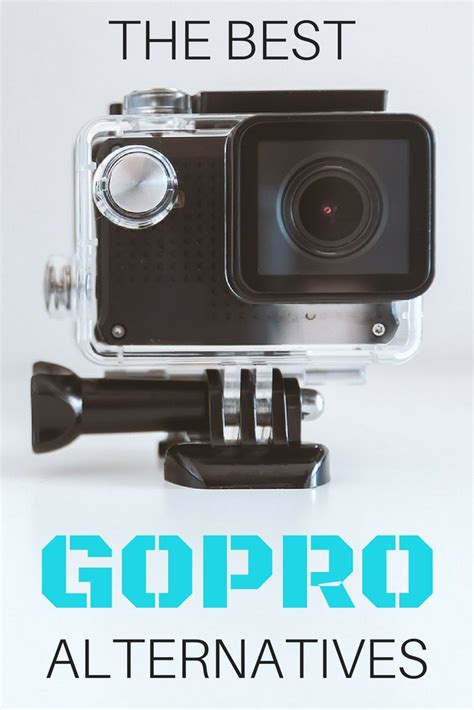 Best GoPro Alternative: The Ultimate Guide