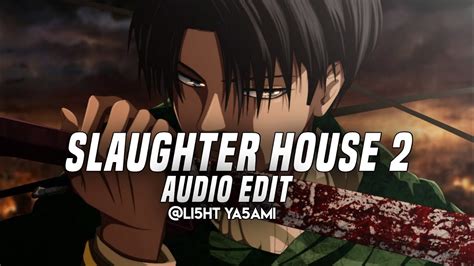 Zecki Phonkha Slaughter House 2 Audio Edit Youtube