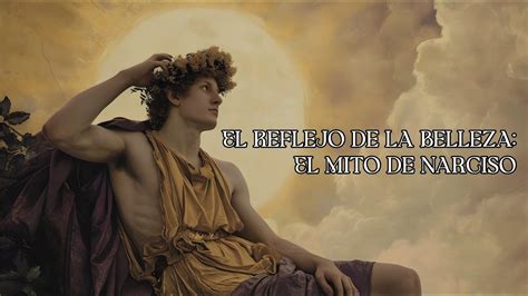 El Reflejo De La Belleza El Mito De Narciso Mitología Griega Youtube