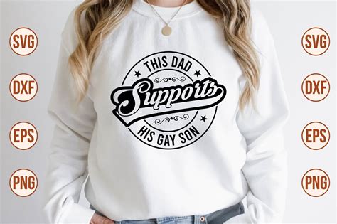 This Dad Supports His Gay Son Svg Graphic By Nazrulislam405510 Creative Fabrica