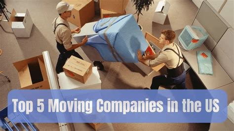 Top 5 Moving Companies in USA | For Reliable Moving