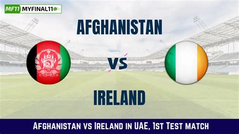 AFG Vs IRE Dream11 Prediction In Depth Analysis Venue Stats And