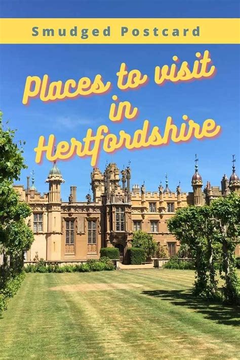 40 Places To Visit In Hertfordshire Smudged Postcard In 2021