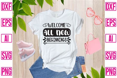 Welcome All New Beginnings Graphic By Svg Store Creative Fabrica