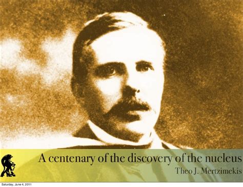 A centenary of the discovery of the nucleus: Ernest Rutherford