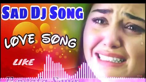 Hindi Sad Songs Sad Songs 2020 Hindi Sad Songs Remix 90 Hindi