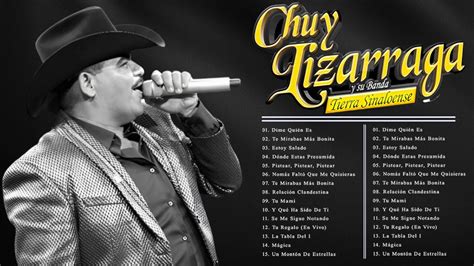 Chuy Lizárraga Y Su Banda Tierra Sinaloense 15 Grandes Éxitos Mix