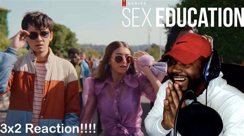 Sex Education 3x2 Reaction YouTube