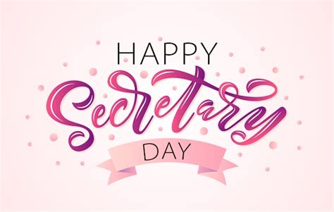 Premium Vector Happy Secretary Day Lettering