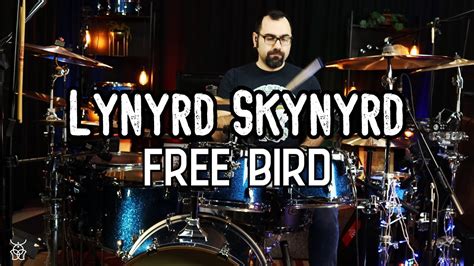 Lynyrd Skynyrd Free Bird Drum Cover Youtube