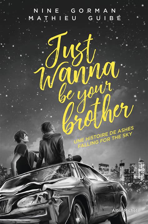 Just Wanna Be Your Brother By Nine Gorman Goodreads