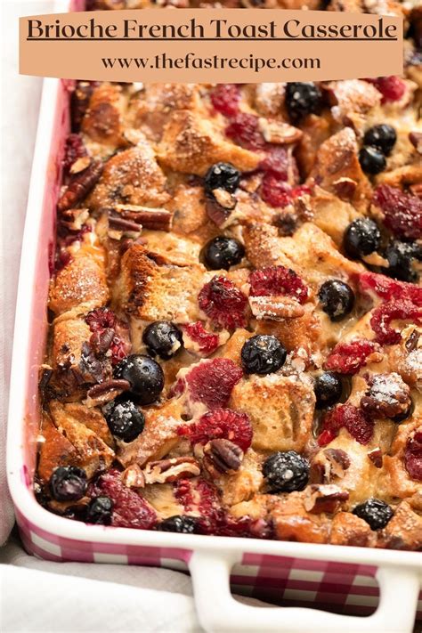 Easy Brioche French Toast Casserole The Fast Recipe Food Blog