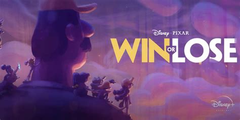 Pixar Announces First Ever Long Form Series Win Or Lose