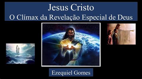 Jesus Cristo O Cl Max Da Revela O Especial De Deus V Deo Youtube