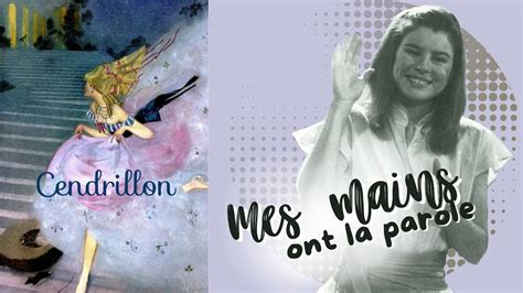 Mes Mains Ont La Parole 1980 Cendrillon V1 YouTube