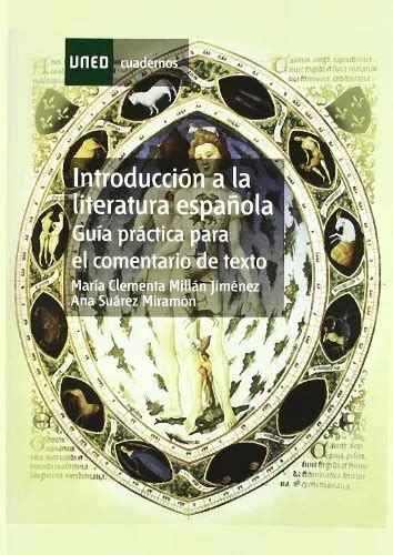 INTRODUCCIÓN A LA literatura española Guía práctica para el comentario