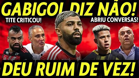 Deu Ruim Proposta Na Mesa Gabigol Diz N O Flamengo Abre Conversas