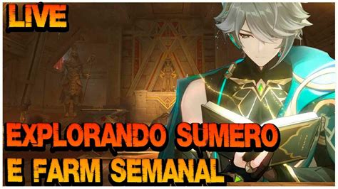 Live Genshin Impact Explorando Sumero E Farm Semanal Youtube