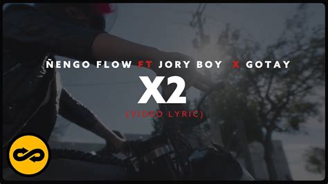 Engo Flow Jory Boy Gotay El Autentiko X Video Lyric Youtube