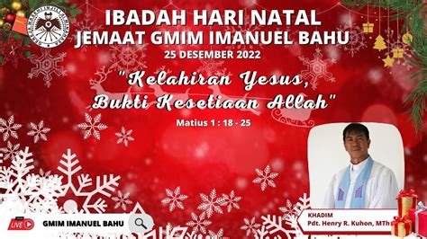 Ibada Hari Natal Jemaat Gmim Imanuel Bahu Minggu 25 Desember 2022